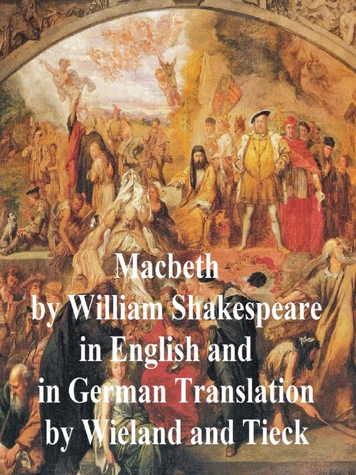 Title details for Macbeth, Bilingual Edition (English with line numbers and two German translations) by William Shakespeare - Wait list